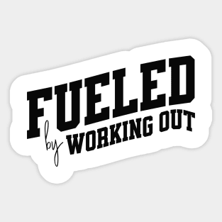 Fueled by Working Out Sticker